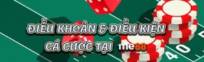 Điều khoản và điều kiện me88