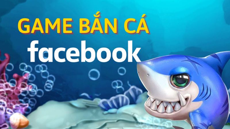 mẹo chơi bắn cá trên facebook