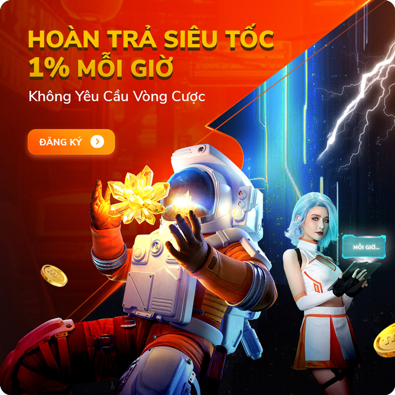 Sự kiện 1% Hoàn Trả Siêu Tốc Mỗi Giờ - Rút Liền Tay